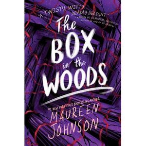 The Box in the Woods -- Maureen Johnson